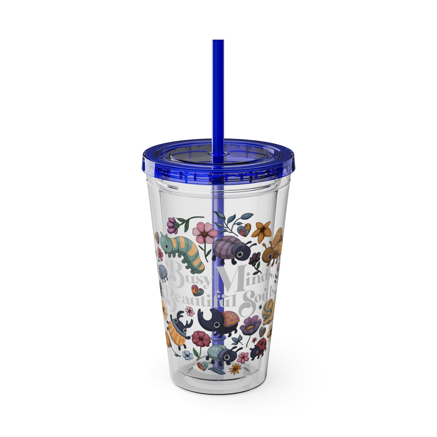 Beautiful Minds, Beautiful Souls -Sunsplash Tumbler with Straw, 16oz