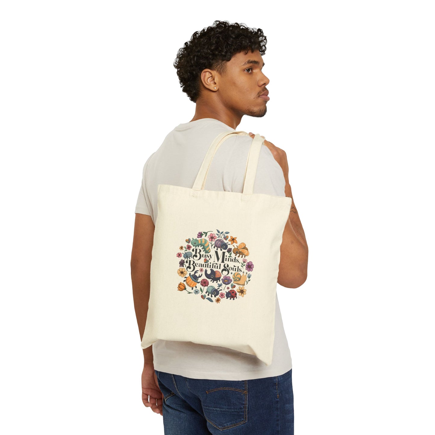 Busy Minds, Beautiful Souls - Cotton Canvas Tote Bag