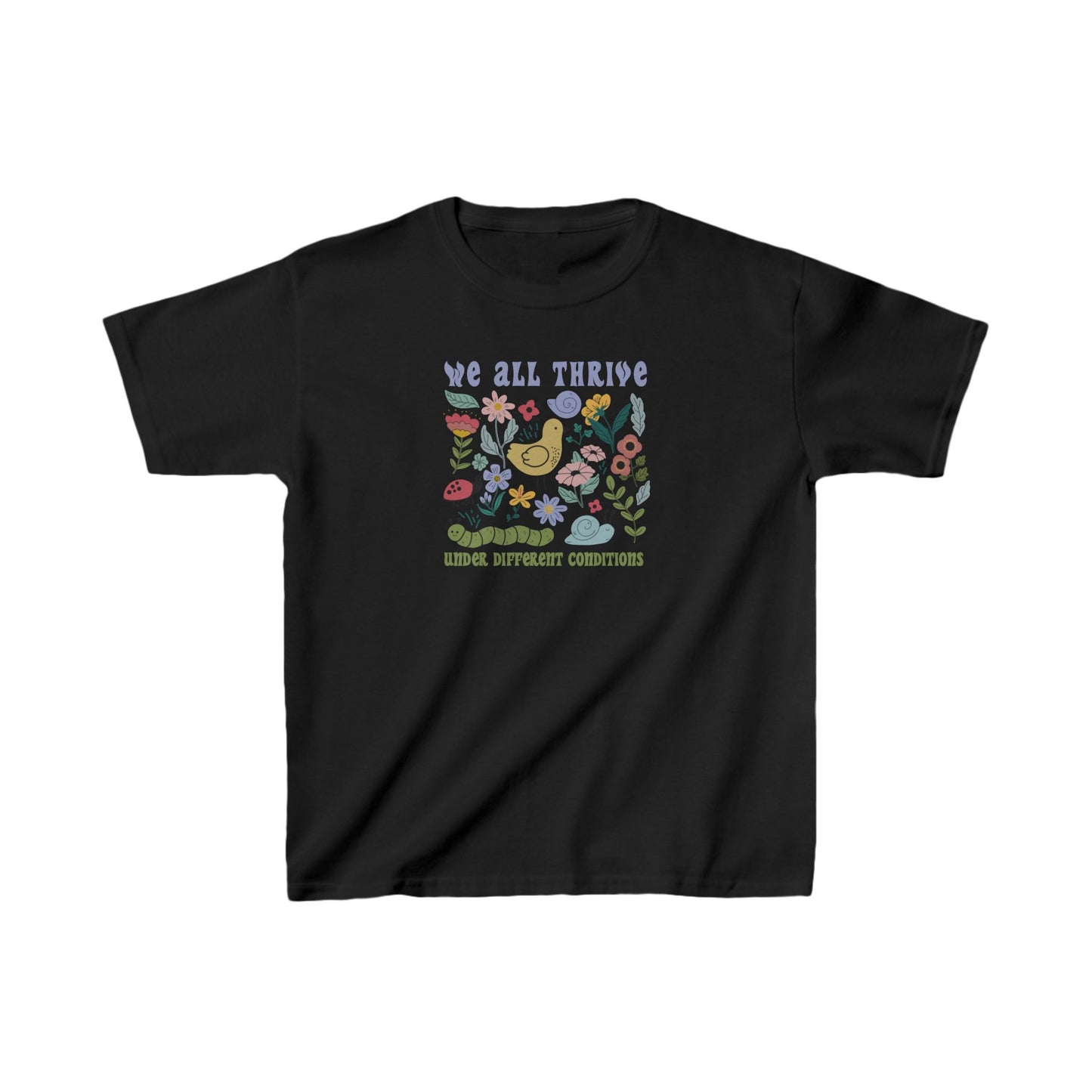 We All Thrive Under Different Conditions  - Kids Heavy Cotton™ Tee