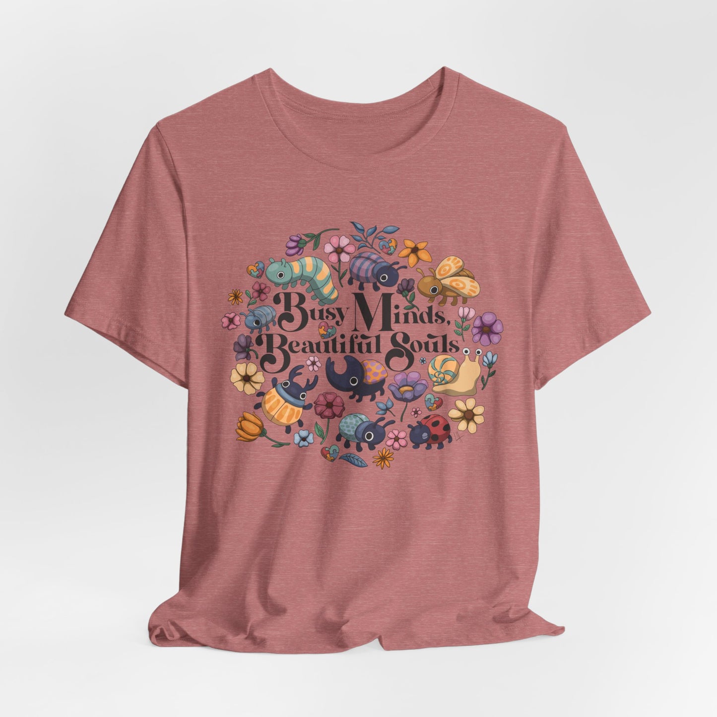 Busy Minds, Beautiful Souls - Flower and Bug - Adult Unisex Jersey Short Sleeve Tee