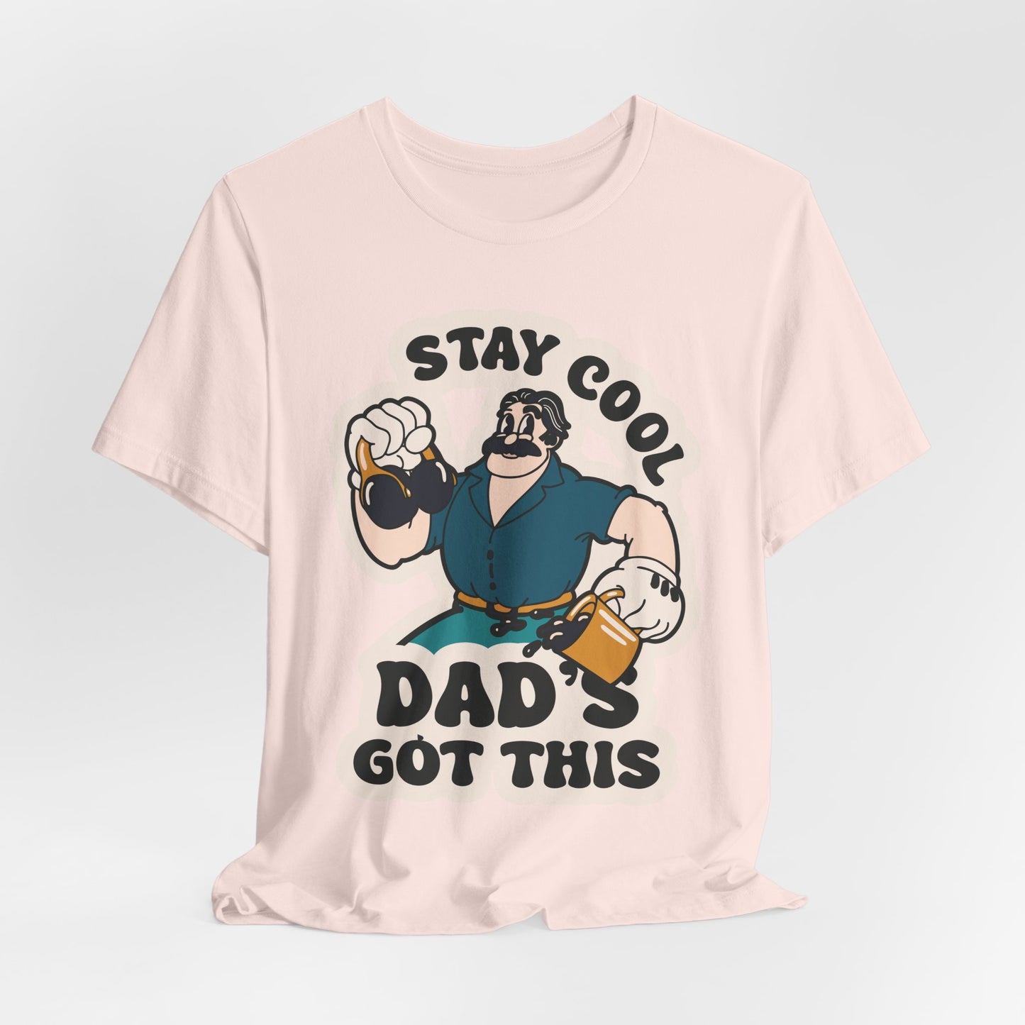 Stay Cool, Dad's Got This - Adult Unisex Jersey Short Sleeve Tee