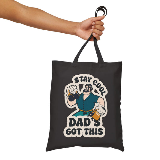 Stay Cool, Dad's Got This Cotton Canvas Tote Bag