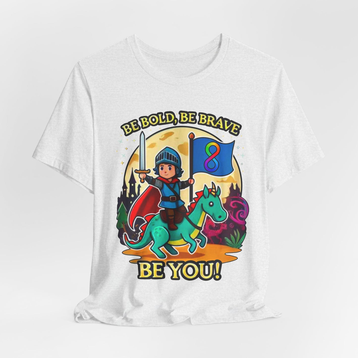 Be Bold, Be Brave, Be You - Knight - Adult Unisex Jersey Short Sleeve Tee