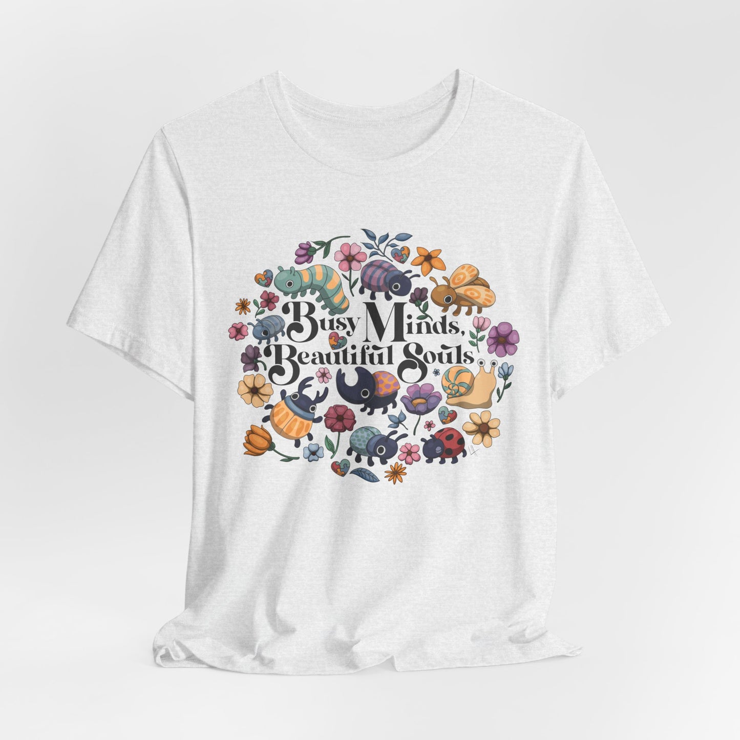 Busy Minds, Beautiful Souls - Flower and Bug - Adult Unisex Jersey Short Sleeve Tee