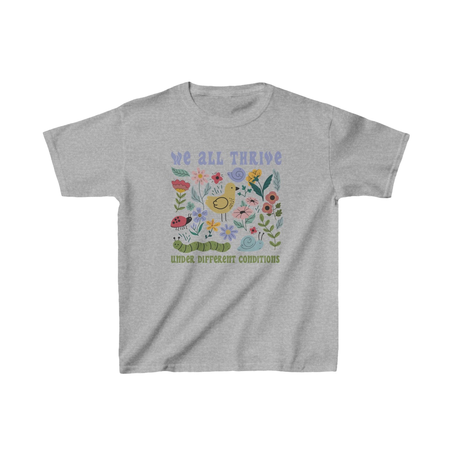 We All Thrive Under Different Conditions  - Kids Heavy Cotton™ Tee