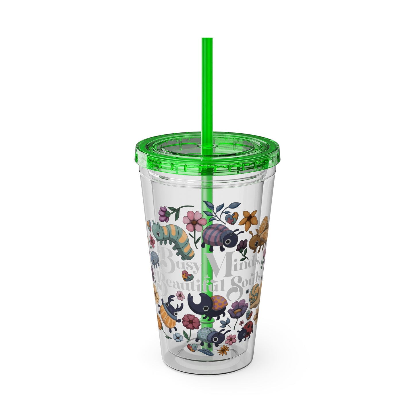 Beautiful Minds, Beautiful Souls -Sunsplash Tumbler with Straw, 16oz