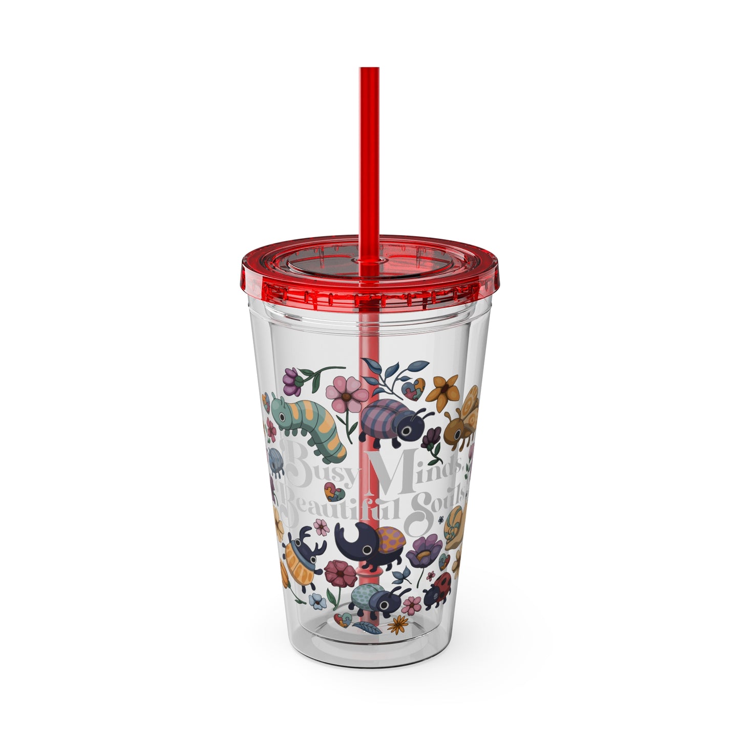 Beautiful Minds, Beautiful Souls -Sunsplash Tumbler with Straw, 16oz