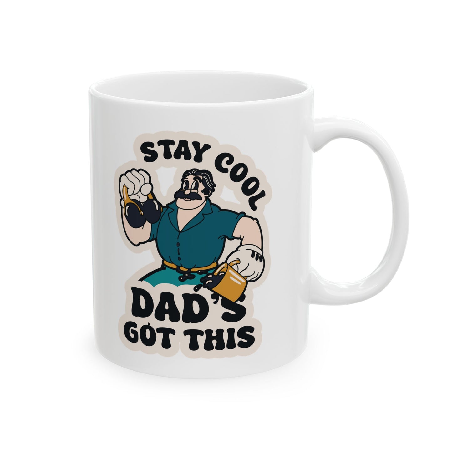 Stay Cool, Dad's Got This  - Ceramic Mug, (11oz)