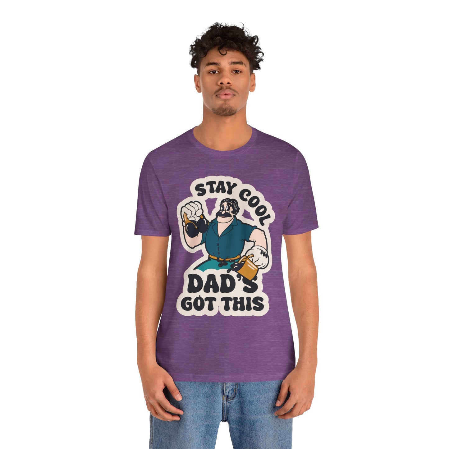 Stay Cool, Dad's Got This - Adult Unisex Jersey Short Sleeve Tee