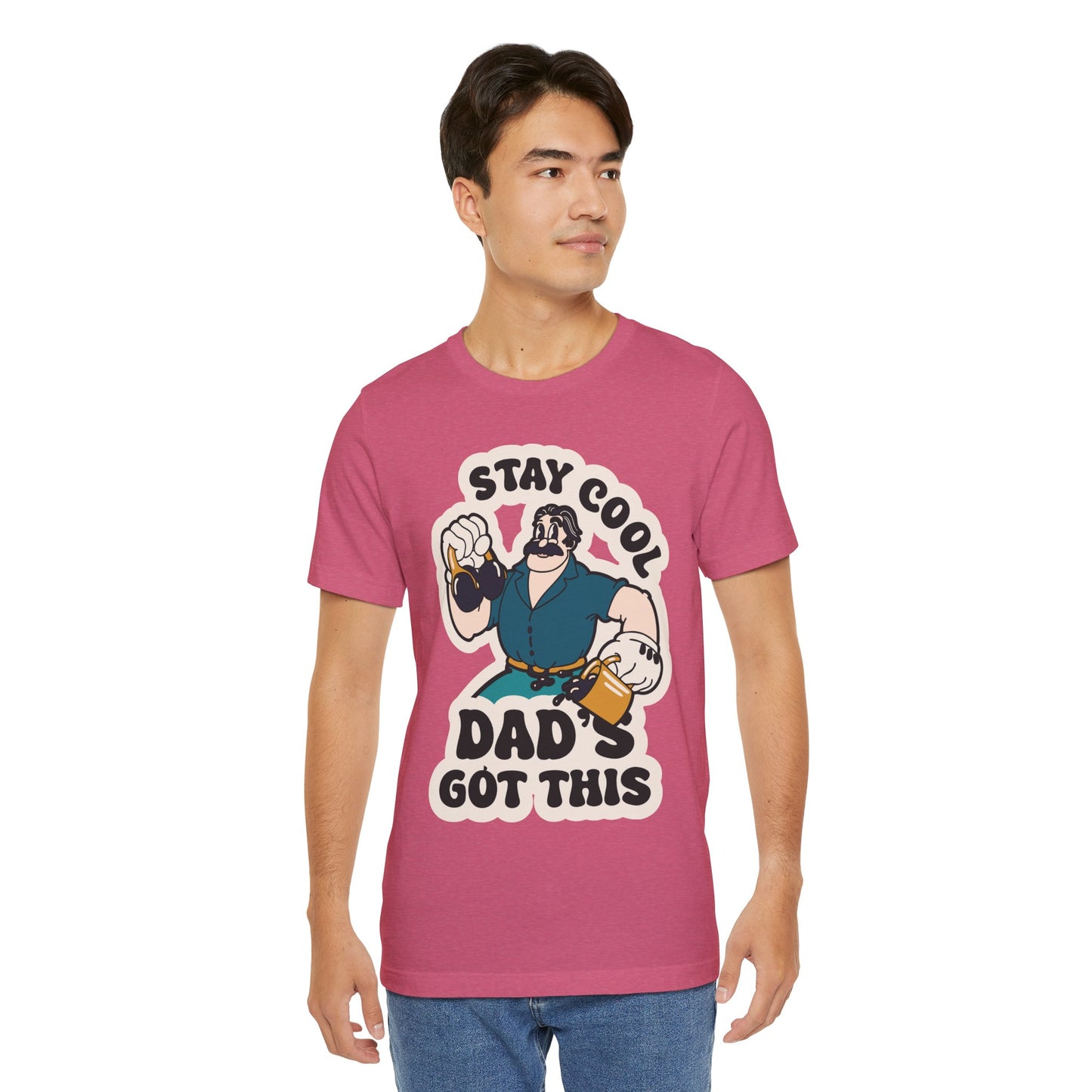 Stay Cool, Dad's Got This - Adult Unisex Jersey Short Sleeve Tee