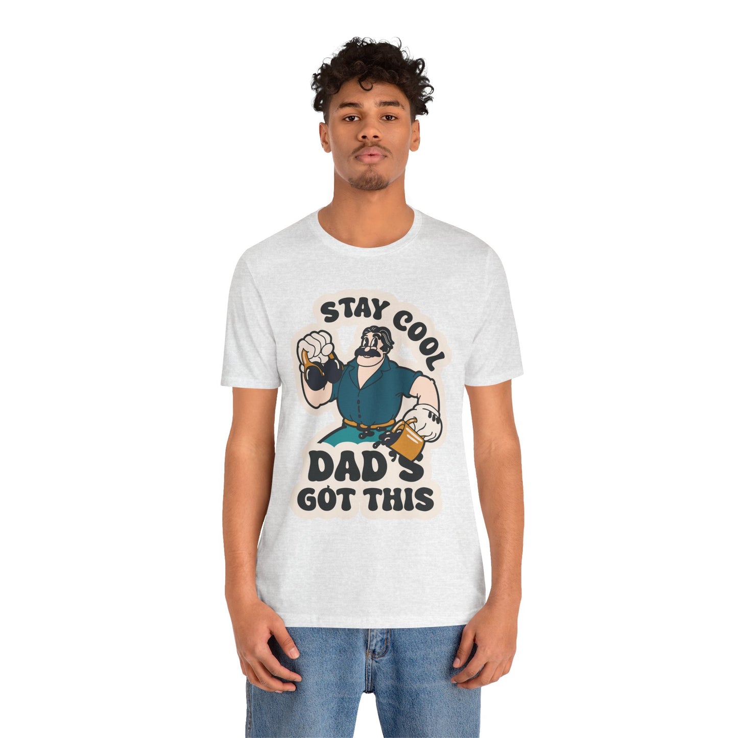 Stay Cool, Dad's Got This - Adult Unisex Jersey Short Sleeve Tee