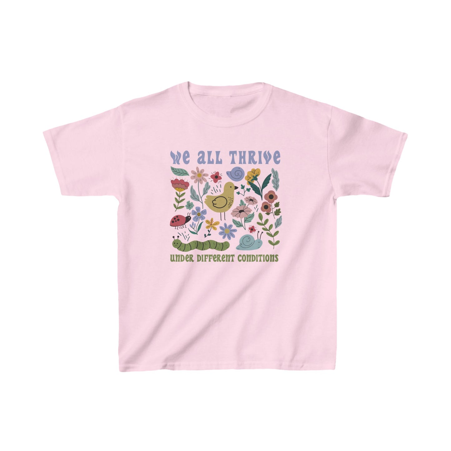 We All Thrive Under Different Conditions  - Kids Heavy Cotton™ Tee