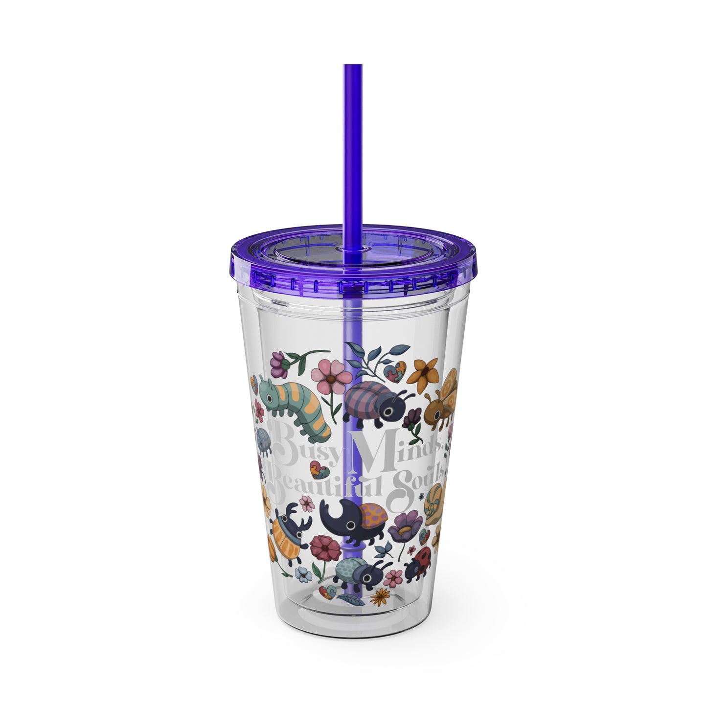 Beautiful Minds, Beautiful Souls -Sunsplash Tumbler with Straw, 16oz