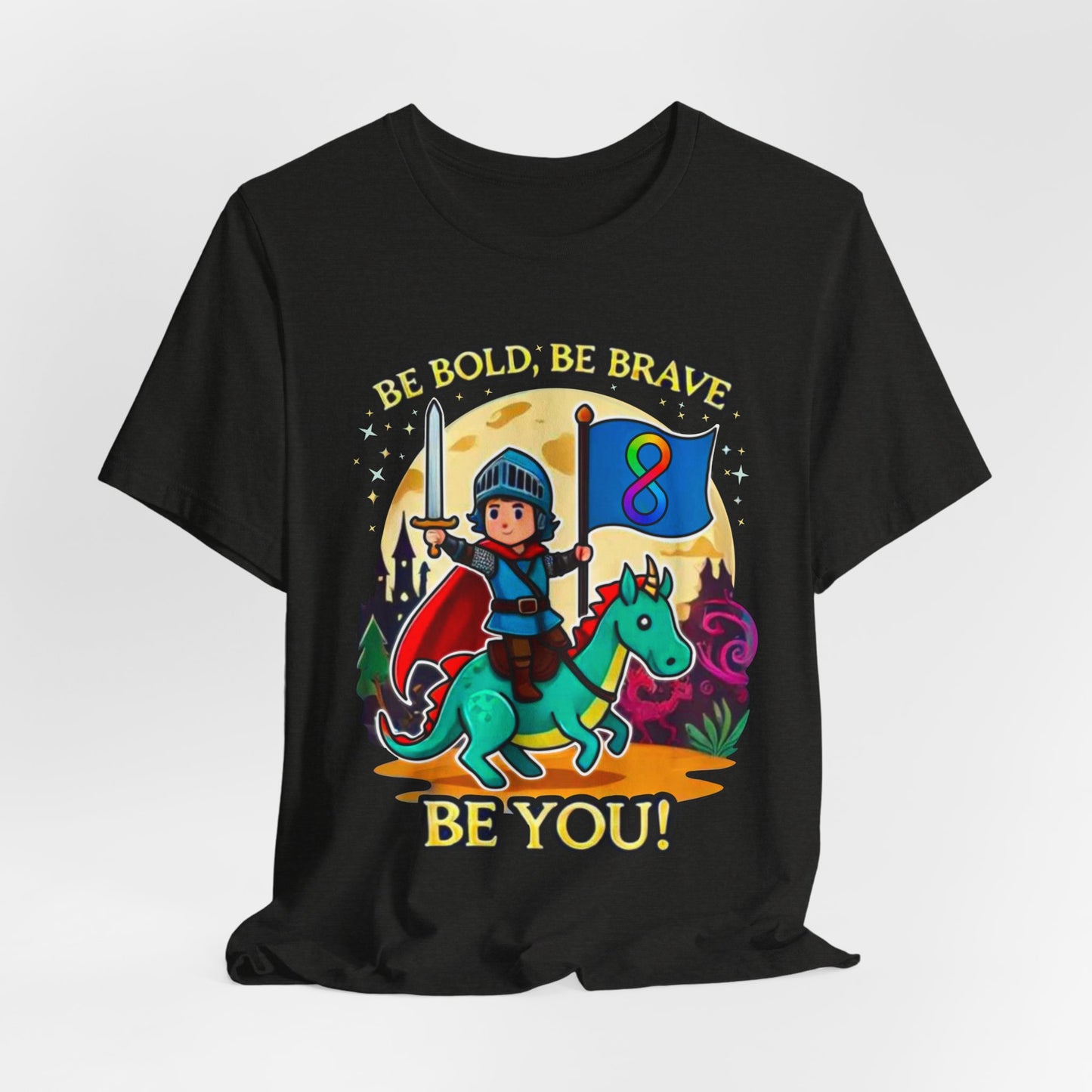 Be Bold, Be Brave, Be You - Knight - Adult Unisex Jersey Short Sleeve Tee