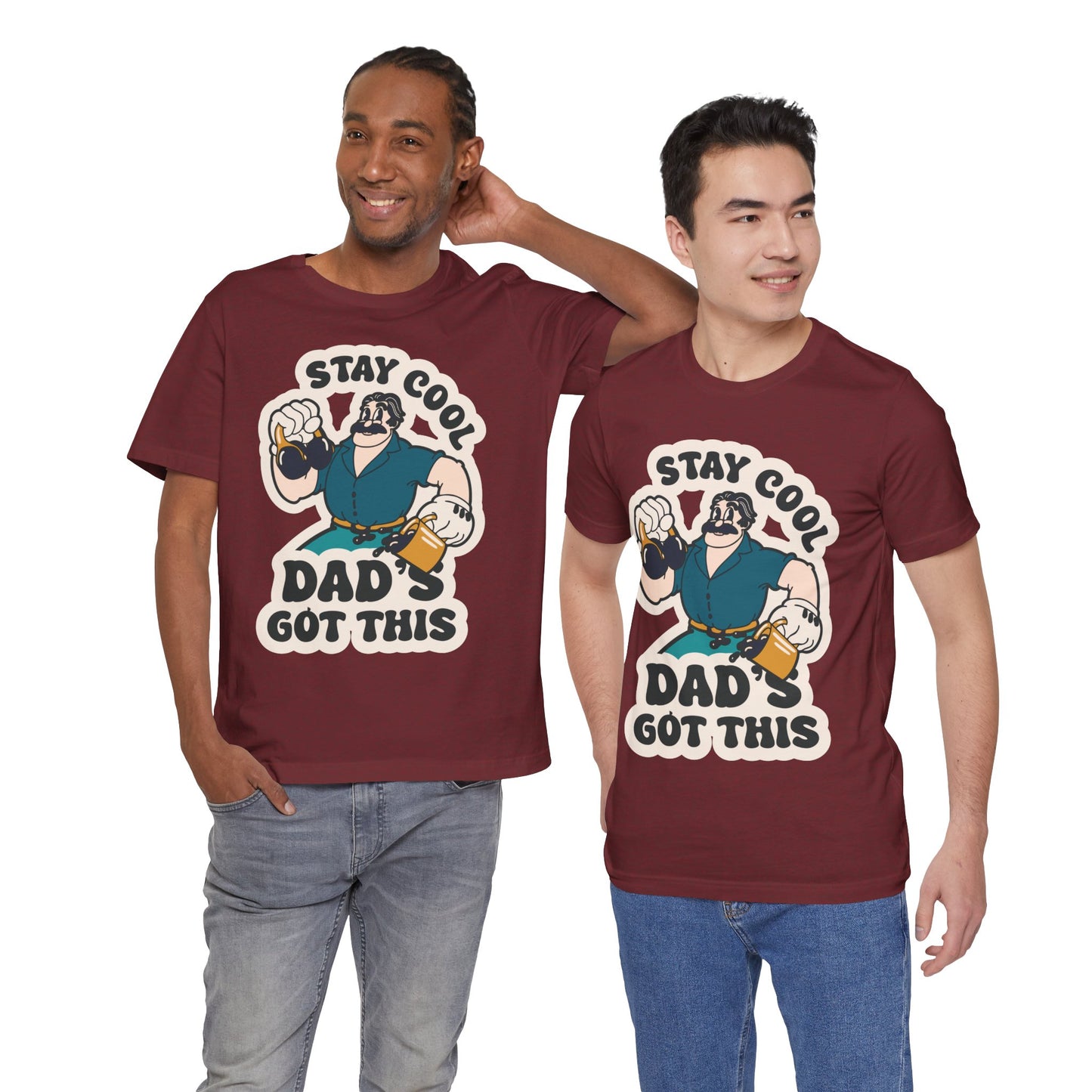 Stay Cool, Dad's Got This - Adult Unisex Jersey Short Sleeve Tee