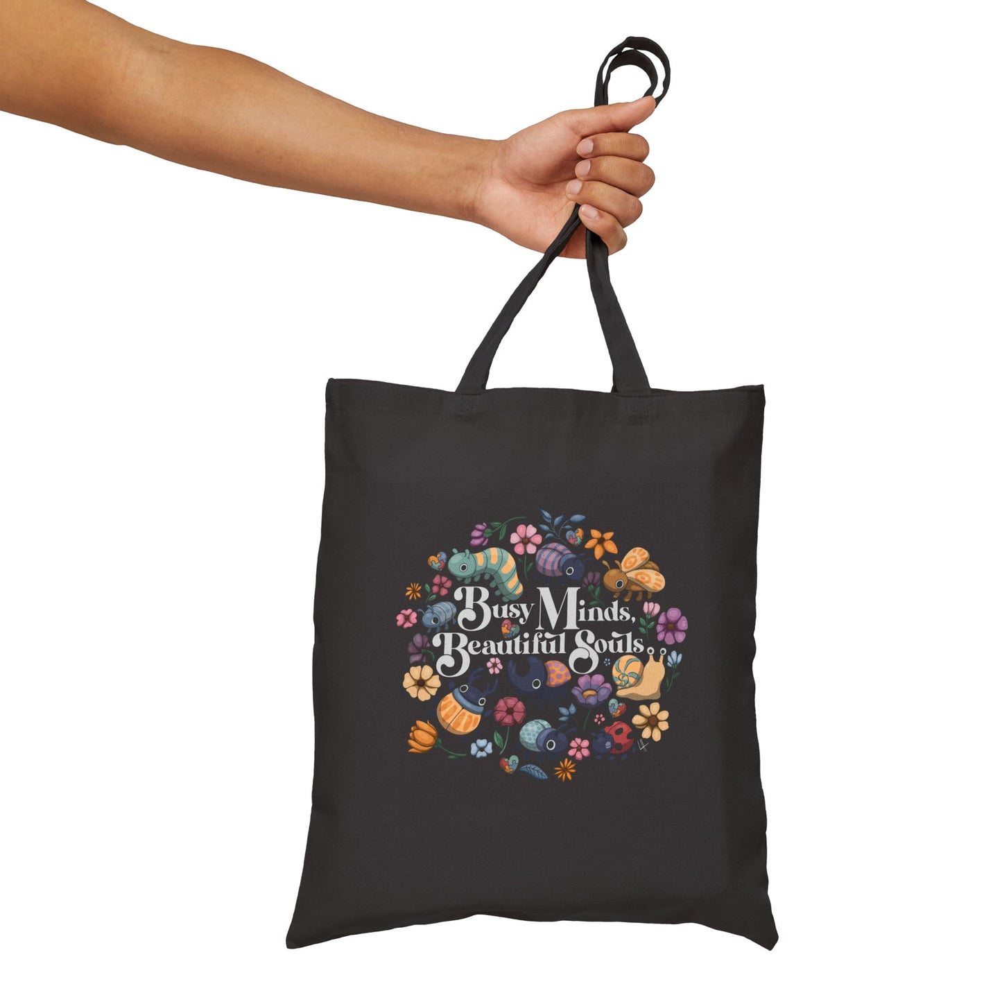 Busy Minds, Beautiful Souls - Cotton Canvas Tote Bag