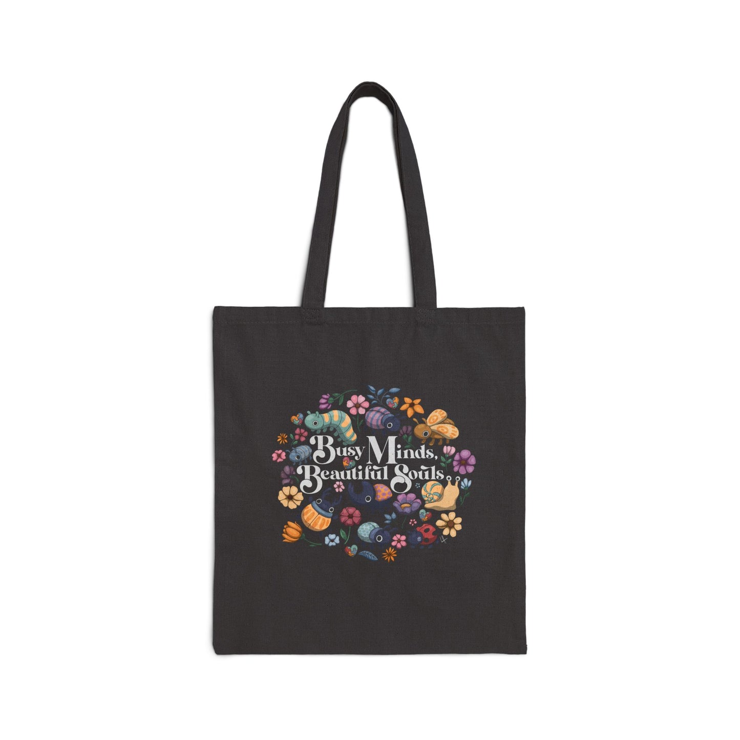 Busy Minds, Beautiful Souls - Cotton Canvas Tote Bag